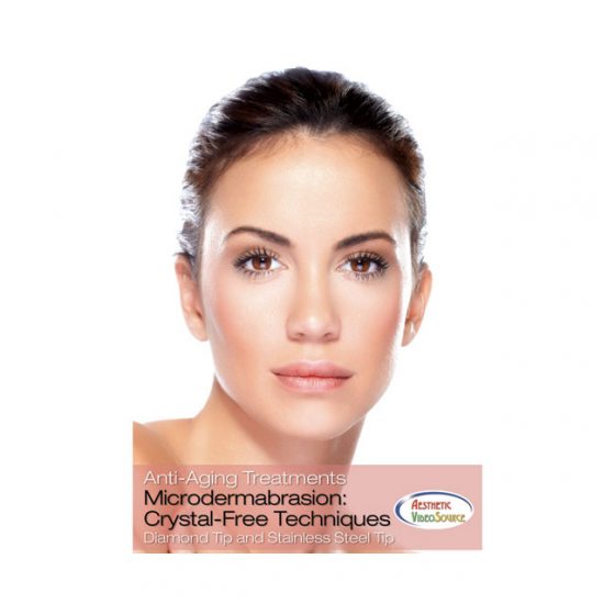 AESTHETIC DVD, ANTI-AGING MICRODERMABRASION CRYSTAL FREE TECHNIQUES